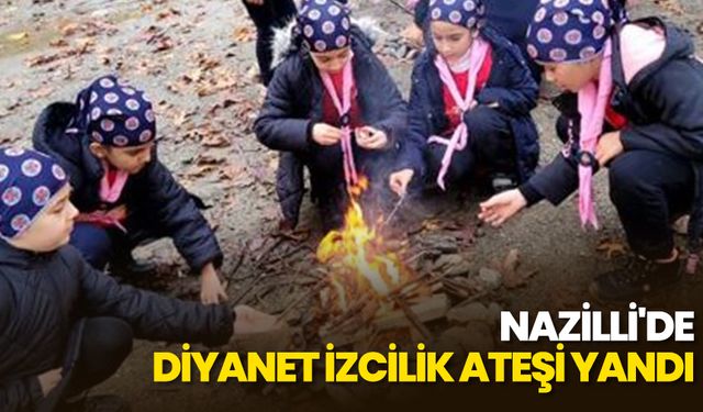 Nazilli'de Diyanet İzcilik ateşi yandı