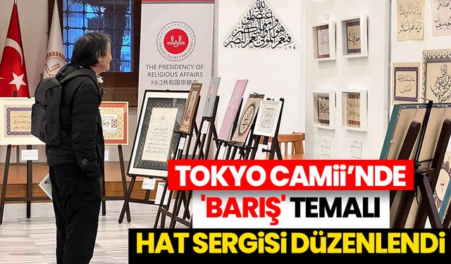 Tokyo Camii’nde 'barış' temalı hat sergisi düzenlendi