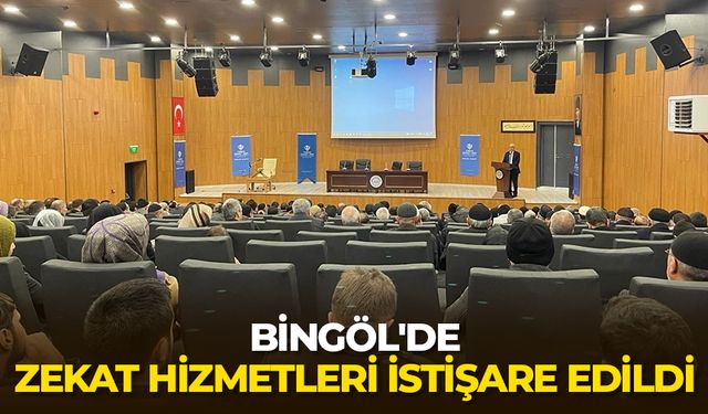 Bingöl'de zekat hizmetleri istişare edildi