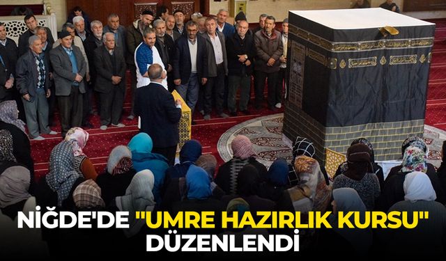 Niğde'de "Umre Hazırlık Kursu" düzenlendi