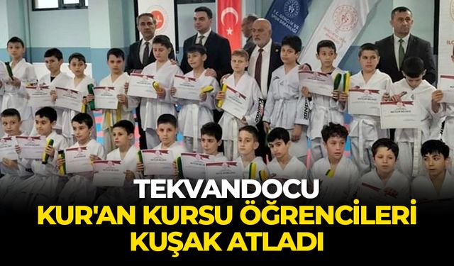 Tekvandocu Kur'an kursu öğrencileri kuşak atladı