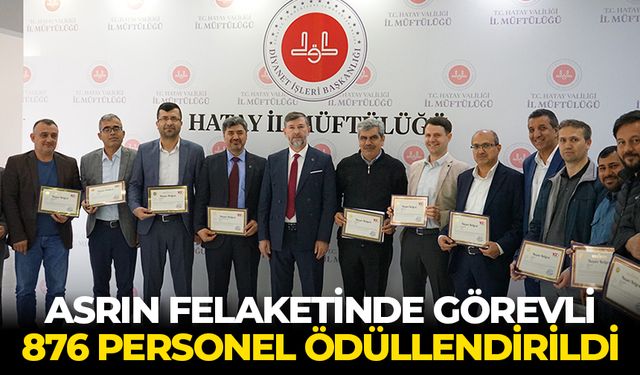 Asrın felaketinde görevli 876 personel ödüllendirildi