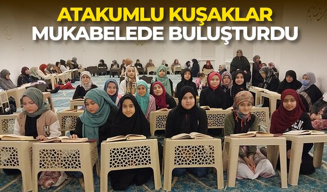 Atakumlu kuşaklar mukabelede buluşturdu