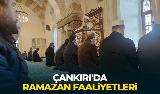 Çankırı'da Ramazan faaliyetleri