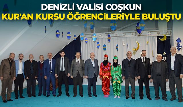 Denizli Valisi Coşkun, Kur'an Kursu öğrencileriyle buluştu