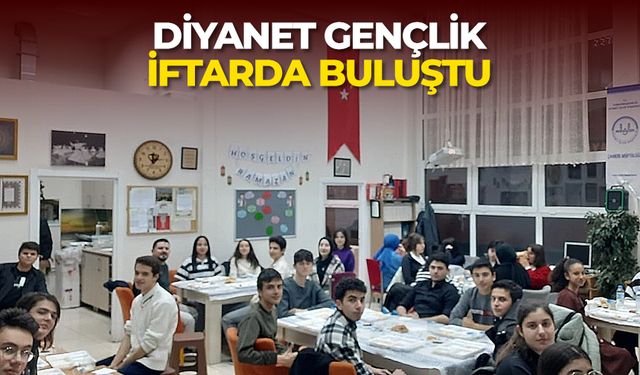 Diyanet gençlik iftarda buluştu