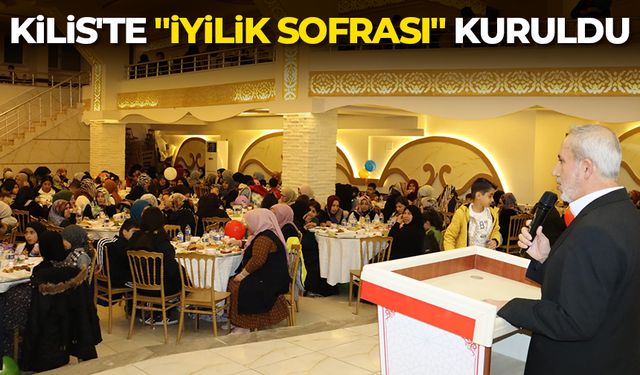 Kilis'te "İyilik Sofrası" kuruldu