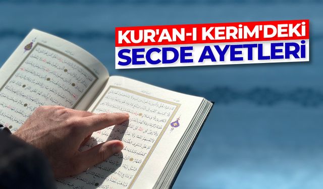 Kur'an-ı Kerim'deki secde ayetleri