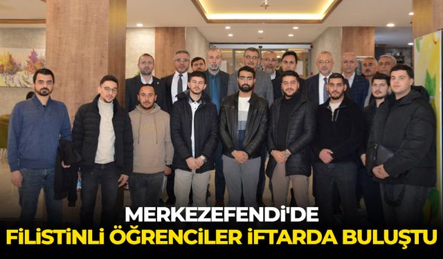 Merkezefendi'de Filistinli öğrenciler iftarda buluştu