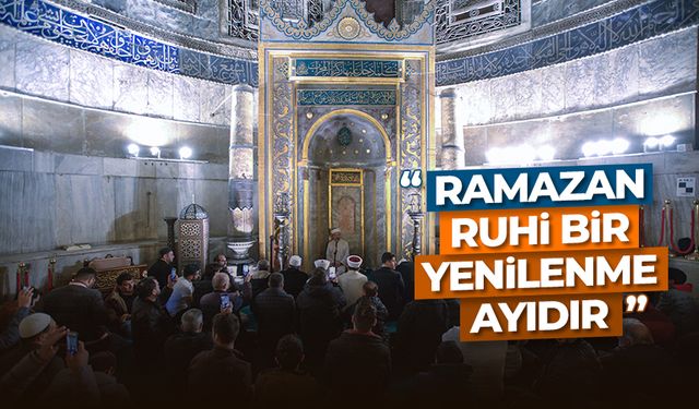 Diyanet İşleri Başkanı Erbaş, Ayasofya Camii’nde teravih namazı kıldırdı