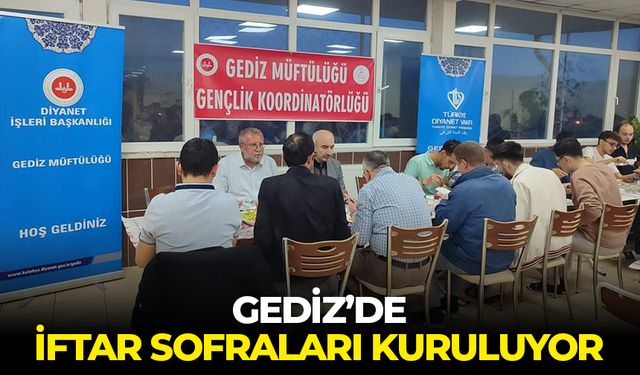 Gediz’de iftar sofraları kuruluyor