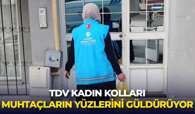 TDV Kadın Kolları muhtaçların yüzlerini güldürüyor