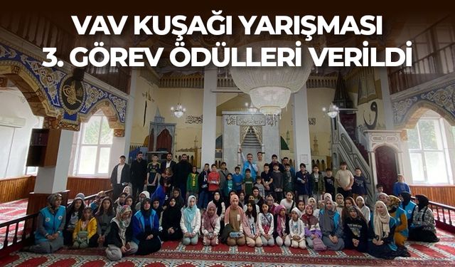Vav kuşağı yarışması 3. Görev ödülleri verildi