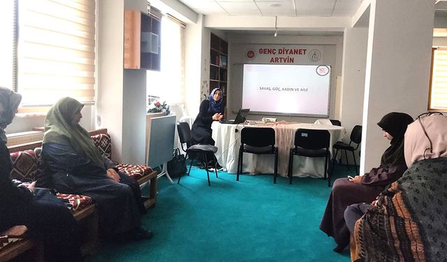 Artvin'de kadınlar "Savaş, Göç ve Aile"yi konuştu