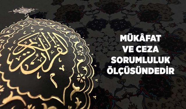 Mükafat ve Ceza Sorumluluk Ölçüsündedir