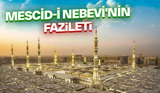 Mescid-i Nebevi'nin Fazileti