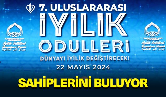 TDV Uluslararası İyilik Ödülleri sahiplerini buluyor