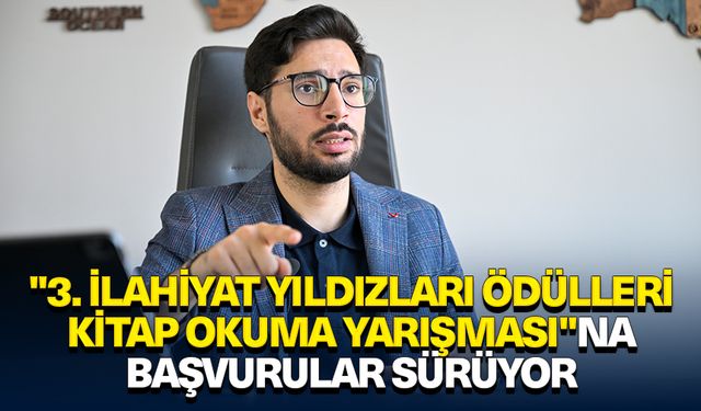 "3. İlahiyat Yıldızları Ödülleri Kitap Okuma Yarışması"na başvurular sürüyor