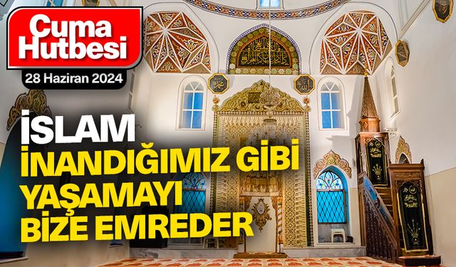 28 Haziran 2024 - Cuma Hutbesi