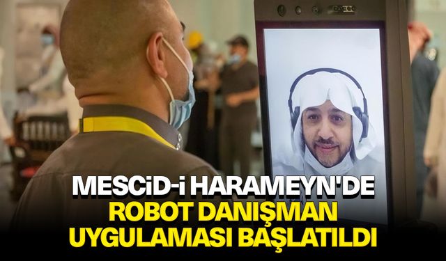 Mescid-i Harameyn'de robot danışman uygulaması başlatıldı