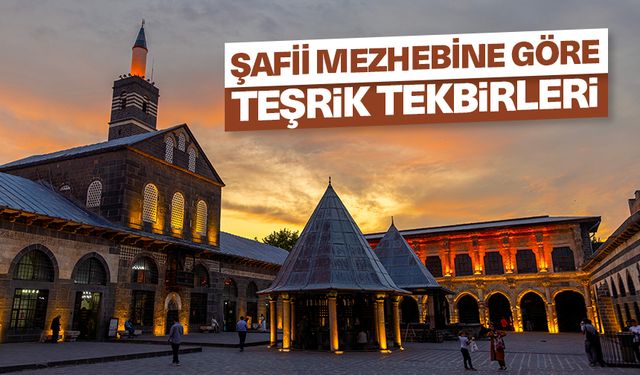 Şafii Mezhebine göre Teşrik tekbirleri