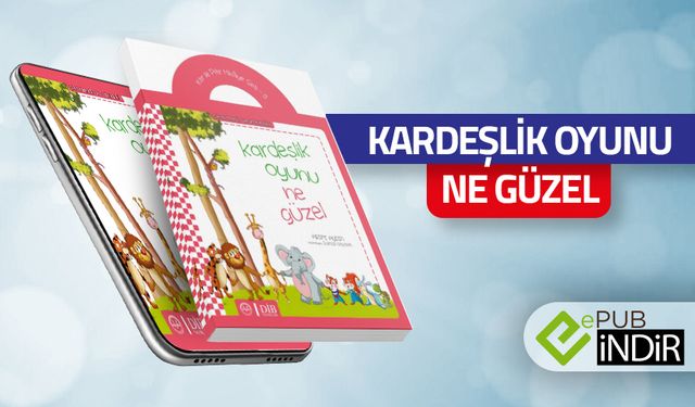 Kardeşlik Oyunu Ne Güzel - eKitap