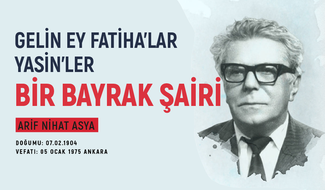 Bir Bayrak Şairi Arif Nihat Asya