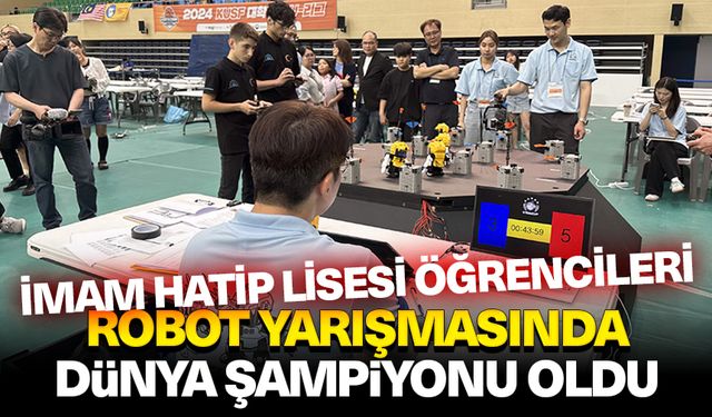 İstanbul'da imam hatip lisesi öğrencileri robot yarışmasında dünya şampiyonu oldu