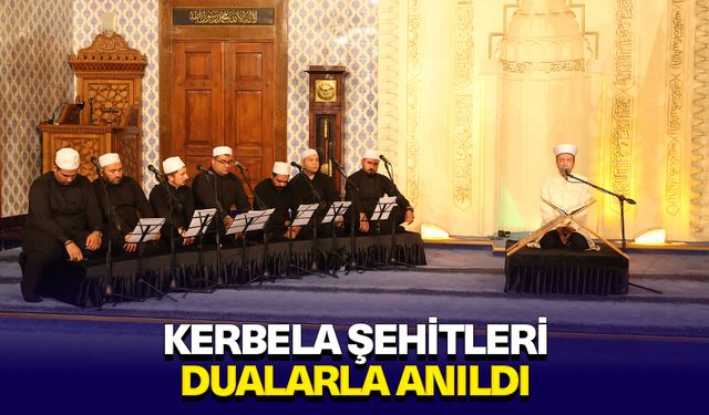 Kerbela Şehitleri dualarla anıldı