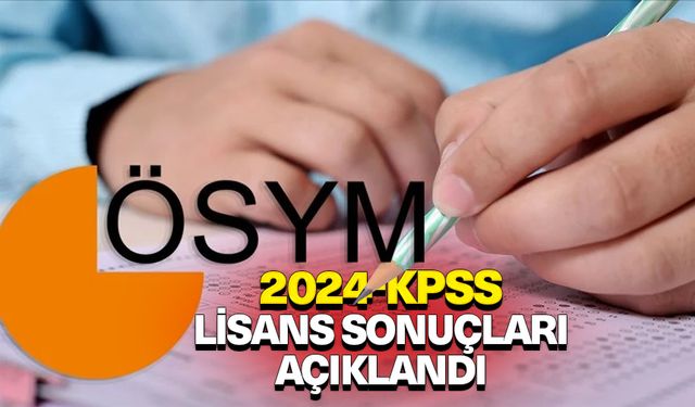 2024-KPSS lisans sonuçları açıklandı