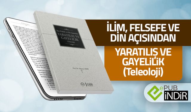 İlim, Felsefe ve Din Açısından Yaratılış ve Gayelilik (Teleoloji) - eKitap