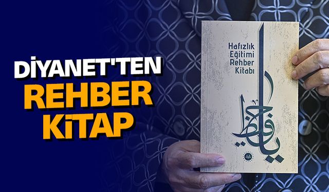 Diyanet, hafız olmak isteyenler için rehber kitap hazırladı