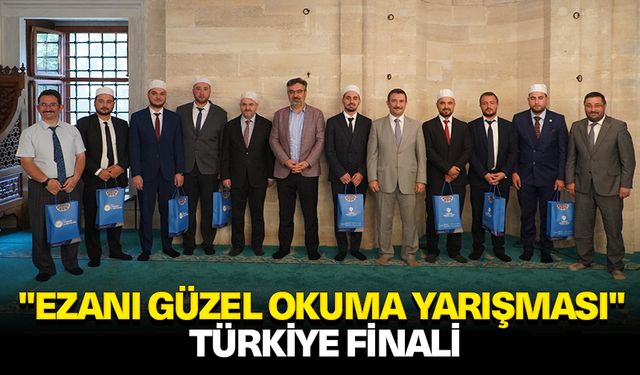 "Ezanı Güzel Okuma Yarışması" Türkiye finali