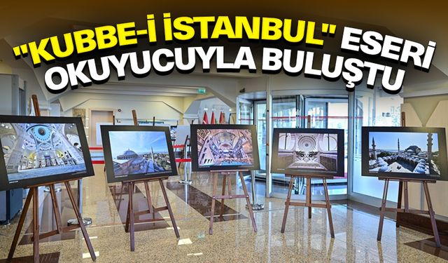 Cami kubbelerinin fotoğraflarının yer aldığı "Kubbe-i İstanbul" eseri okuyucuyla buluştu