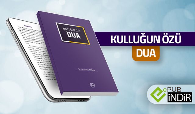 Kulluğun Özü Dua - eKitap