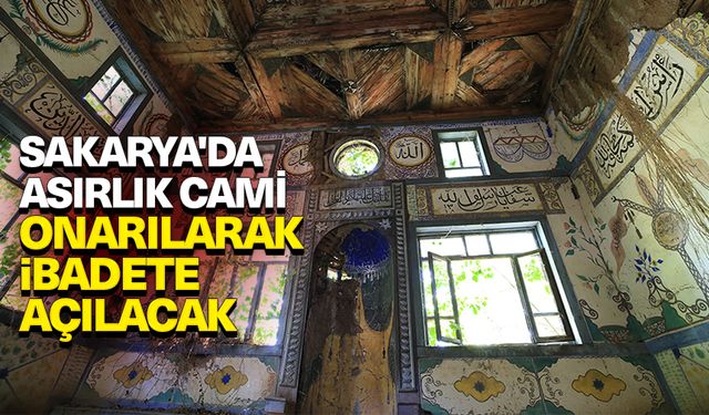 Sakarya'da koruma altına alınan asırlık cami, onarılarak ibadete açılacak