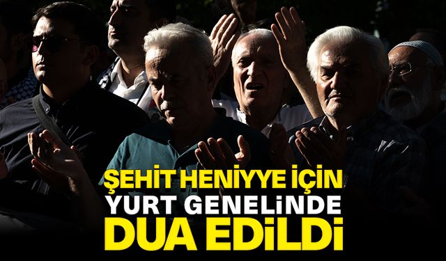 Şehit Heniyye için yurt genelinde dua edildi