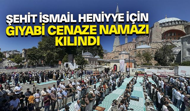 Şehit İsmail Heniyye için gıyabi cenaze namazı kılındı