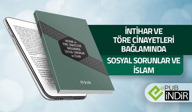 İntihar ve Töre Cinayetleri Bağlamında Sosyal Sorunlar ve İslam - eKitap