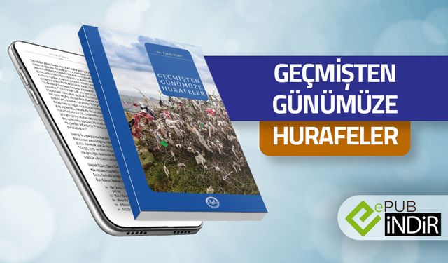 Geçmişten Günümüze Hurafeler - eKitap