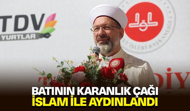 Erbaş: Batının karanlık çağı İslam ile aydınlandı