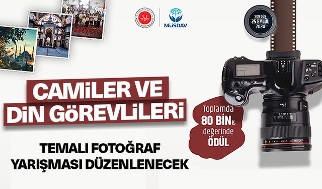 Camiler ve din görevlileri temalı fotoğraf yarışması düzenlenecek