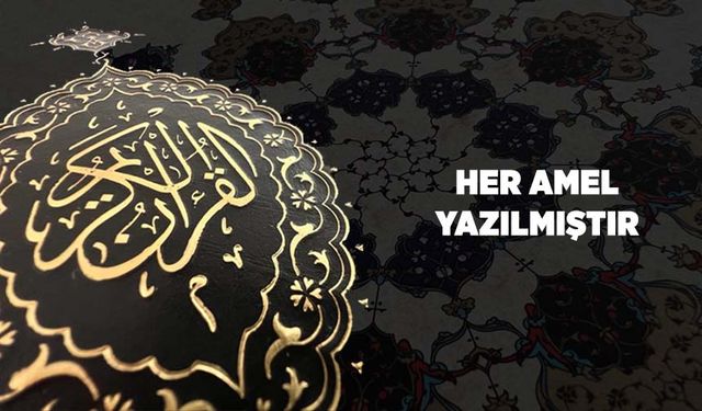 Her Amel Yazılmıştır