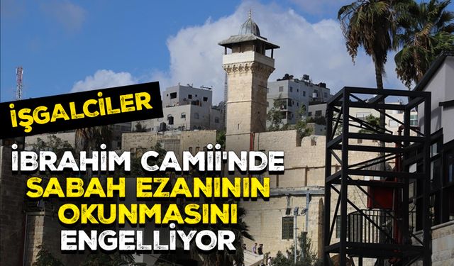 Filistin Vakıflar Bakanlığı: Katil İsrail, İbrahim Camii'nde sabah ezanının okunmasını 8 gündür engelliyor