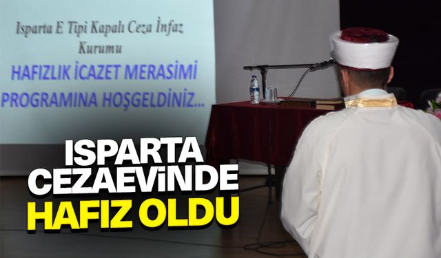 Isparta Cezaevinde hafız oldu