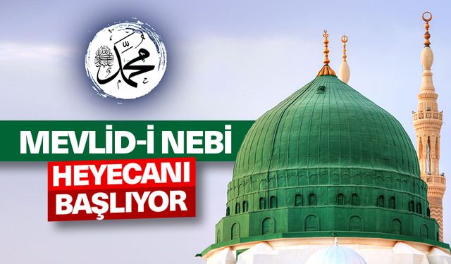 Mevlid-i Nebi heyecanı başlıyor