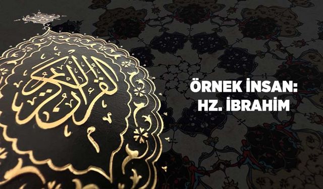 Örnek İnsan: Hz. İbrahim