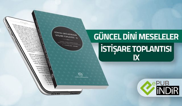 Güncel Dini Meseleler İstişare Toplantısı IX - eKitap