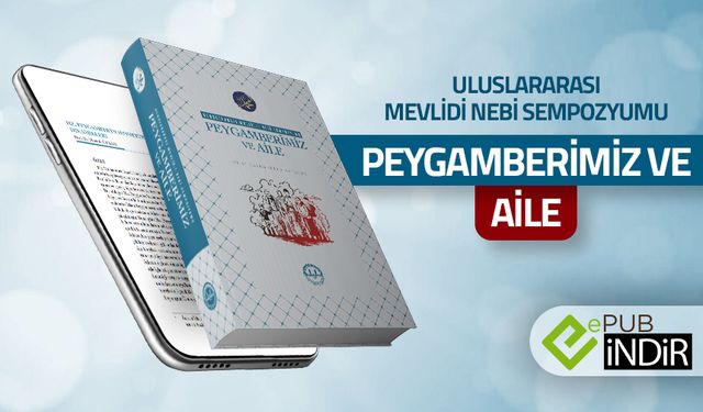 Uluslararası Mevlid-i Nebi Sempozyumu: Peygamberimiz ve Aile - eKitap