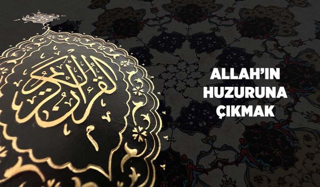 Allah'ın Huzuruna Çıkmak